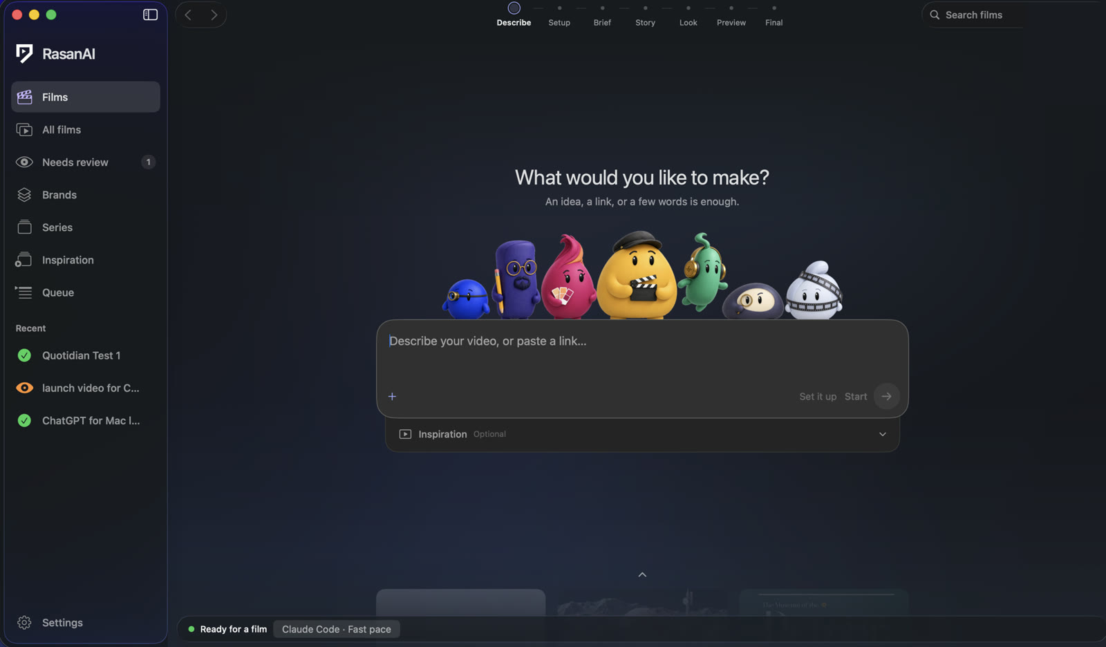 RasanAI Studio's start screen in dark mode: a sidebar with Films, All films, Needs review, Brands, Series, Inspiration and Queue; the steps Describe, Setup, Brief, Story, Look, Preview and Final across the toolbar; the seven crew characters standing on a prompt box that reads Describe your video, or paste a link; and a status bar reading Ready for a film, Claude Code, Fast pace.